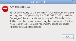 Erro do PgAdminIII devido configuração do pg_hba.conf